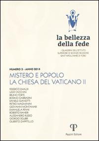 Mistero e popolo. La chiesa del Vaticano II - Bruno Forte, Ugo Facchini, Rosino Gabbiadini - Libro Pazzini 2015, Bellezza della fede | Libraccio.it