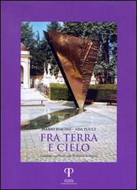Fra terra e cielo. Iscrizioni sepolcrali della provincia di Rimini - Mario Biagini, Ada Pucci - Libro Pazzini 2016, Historica | Libraccio.it