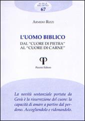 L' uomo biblico. Dal «cuore di pietra» al «cuore di carne»