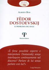 Fëdor Dostoevskij. Il problema del male