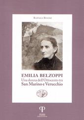 Emilia Belzoppi. Una donna dell'Ottocento tra San Marino e Verucchio