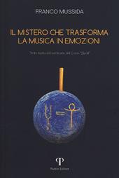 Il mistero che trasforma la musica in emozioni. Testo tratto dal seminario del corso «Zipoli»