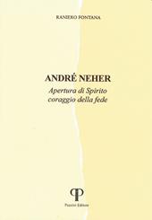 André Neher. Apertura di Spirito coraggio della fede