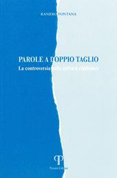 Parole a doppio taglio. La controversia nella letteratura Rabbinica. Ediz. integrale