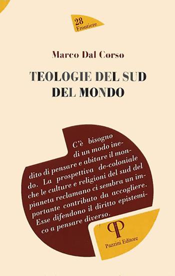 Teologie del sud del mondo. Ediz. integrale - Marco Dal Corso - Libro Pazzini 2022, Frontiere | Libraccio.it