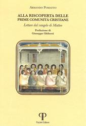 Alla riscoperta delle prime comunità cristiane. Letture dal Vangelo di Matteo. Ediz. integrale