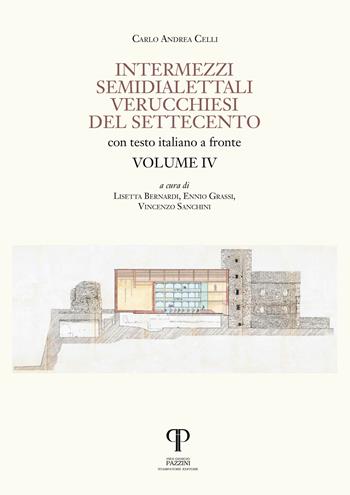 Intermezzi semidialettali verucchiesi del Settecento. Ediz. integrale. Vol. 4 - Carlo Andrea Celli - Libro Pazzini 2024, Vernacola | Libraccio.it