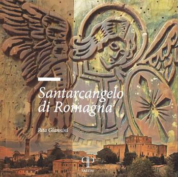 Santarcangelo di Romagna - Rita Giannini - Libro Pazzini 2024, Guide artistiche | Libraccio.it