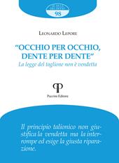 «Occhio per occhio, dente per dente». La legge del taglione non è vendetta