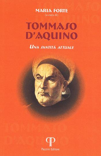 Tommaso d'Aquino. Una santità attuale  - Libro Pazzini 2024, Nell'attesa del regno | Libraccio.it