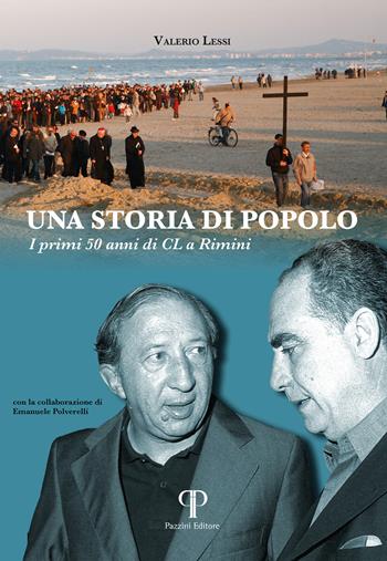 Una storia di popolo. I primi 50 anni di CL a Rimini. Ediz. illustrata - Valerio Lessi - Libro Pazzini 2024, Testimoni | Libraccio.it
