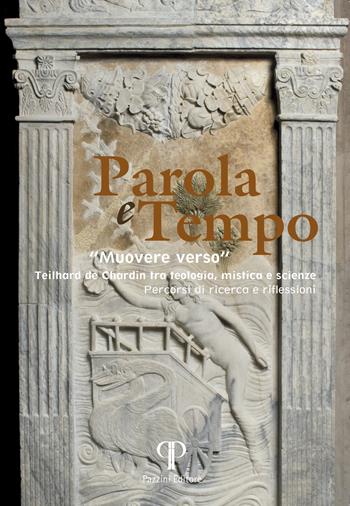 Parola e tempo. Vol. 18: Muovere verso  - Libro Pazzini 2026, Scienze religiose | Libraccio.it