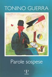 Parole sospese. Ediz. illustrata
