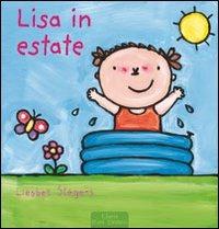 Lisa in estate. Ediz. illustrata - Liesbet Slegers - Libro Clavis 2009, Prima infanzia | Libraccio.it
