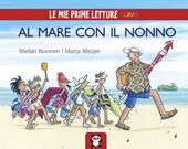 Al mare con il nonno. Ediz. illustrata