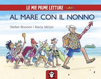 Al mare con il nonno. Ediz. illustrata - Stefan Boonen, Marja Meijer - Libro Clavis 2012, Le mie prime letture | Libraccio.it