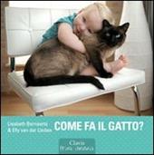 Come fa il gatto? Ediz. illustrata