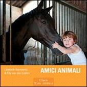 Amici animali. Ediz. illustrata