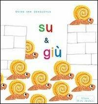 Su & giù. Ediz. illustrata - Guido Van Genechten - Libro Clavis 2013, Prima infanzia | Libraccio.it