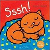Sssh! Ediz. illustrata