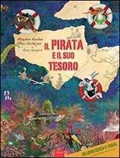 Il pirata e il suo tesoro. Ediz. illustrata