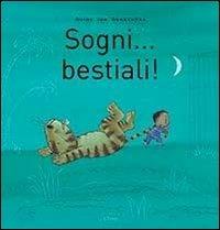 Sogni... bestiali! Ediz. illustrata - Guido Van Genechten - Libro Clavis 2013 | Libraccio.it