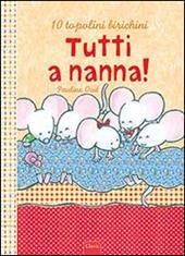 Tutti a nanna! Ediz. illustrata