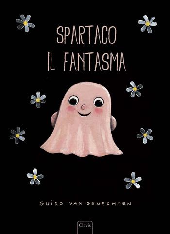 Spartaco il fantasma. Ediz. illustrata - Guido Van Genechten - Libro Clavis 2014 | Libraccio.it