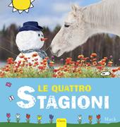 Le quattro stagioni. Ediz. illustrata