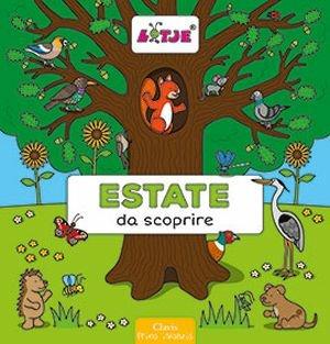 Estate da scoprire. Ediz. a colori - Lizelot Versteeg - Libro Clavis 2017, Prima infanzia | Libraccio.it