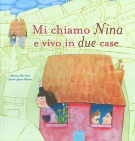 Mi chiamo Nina e vivo in due case. Ediz. a colori - Marian De Smet, Nynke Talsma - Libro Clavis 2017, Album illustrati | Libraccio.it