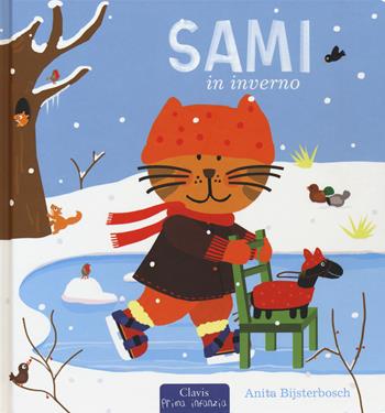 Sami in inverno. Ediz. a colori - Anita Bijsterbosch - Libro Clavis 2018, Prima infanzia | Libraccio.it