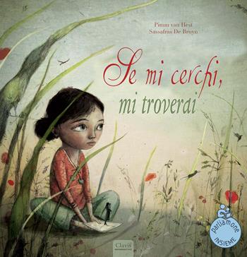 Se mi cerchi, mi troverai. Ediz. a colori - Pimm Van Hest, Sassafras De Bruyn - Libro Clavis 2020, Album illustrati | Libraccio.it
