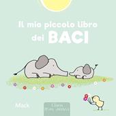 Il mio piccolo libro dei baci. Ediz. a colori