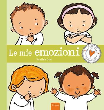 Le mie emozioni. Ediz. a colori - Pauline Oud - Libro Clavis 2022, Album illustrati | Libraccio.it