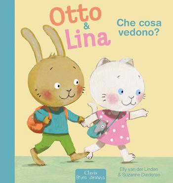 Che cosa vedono? Otto & Lina. Ediz. a colori - Elly Van der Linden, Suzanne Diederen - Libro Clavis 2023, Prima infanzia | Libraccio.it