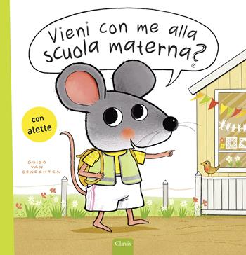 Vieni con me alla scuola materna? Ediz. a colori - Guido Van Genechten - Libro Clavis 2026, Album illustrati | Libraccio.it