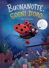 Buonanotte, sogni d'oro. Ediz. a colori