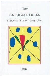 La grafologia, i segni e i loro significati - Valter Rosa - Libro Simple 2008 | Libraccio.it