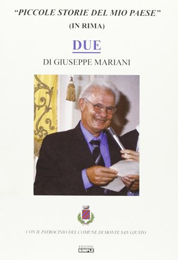 Piccole storie del mio paese - Giuseppe Mariani - Libro Simple 2009 | Libraccio.it
