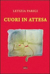 Cuori in attesa - Letizia Parigi - Libro Simple 2009 | Libraccio.it