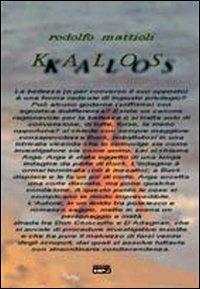Kalos - Rodolfo Mattioli - Libro Simple 2009 | Libraccio.it