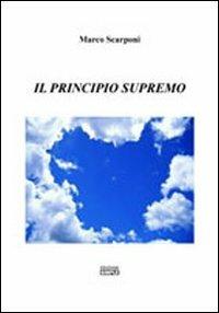 Il principio supremo - Marco Scarponi - Libro Simple 2010 | Libraccio.it