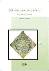 Del latercolo pompeiano il Sator di Pompei - Rossella Granatelli - Libro Simple 2010 | Libraccio.it