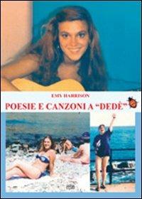 Poesie e canzoni a «Dedè» - Emy Harrison - Libro Simple 2011 | Libraccio.it