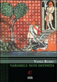 Variabile non definita - Vania Russo - Libro Simple 2011 | Libraccio.it