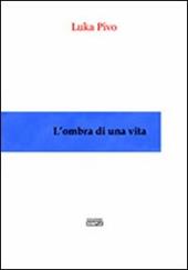 L' ombra di una vita