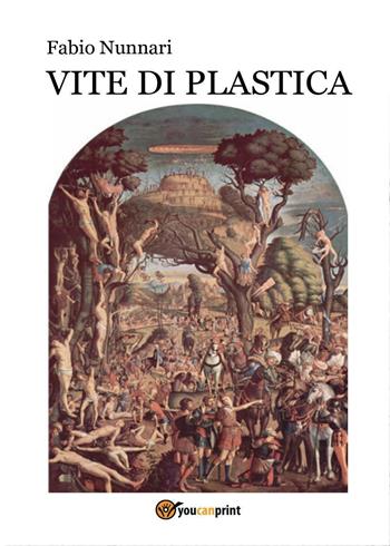 Vite di plastica - Fabio Nunnari - Libro Simple 2011 | Libraccio.it