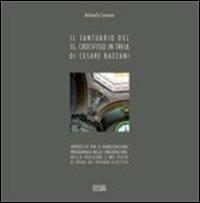 Il santuario del SS. Crocifisso in Treia di Cesare Bazzani - Antonella Cesaroni - Libro Simple 2011 | Libraccio.it