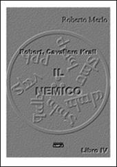 Il nemico. Robert, Cavaliere Krall